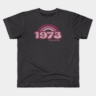 1973 Retro Pink, We Won't Go Back Kids T-Shirt